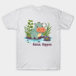 Adios, Hippos T-Shirt